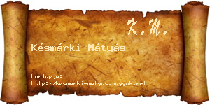 Késmárki Mátyás névjegykártya